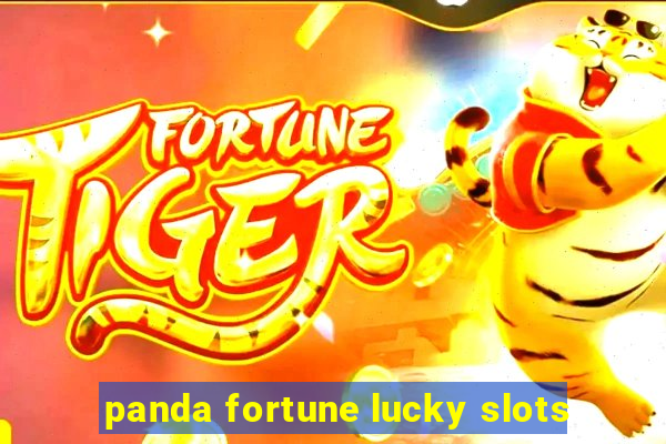 panda fortune lucky slots